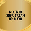 A graphic illustration with a gold background featuring black text that suggests to mix the Jr Hot Honey Seas X6 into sour cream or mayo.