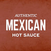 A red background with white text that reads Authentic Mexican Hot Sauce.